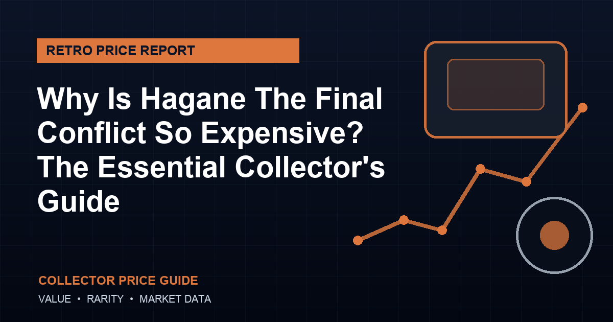 Why Is Hagane The Final Conflict So Expensive? The Essential Collector’s Guide