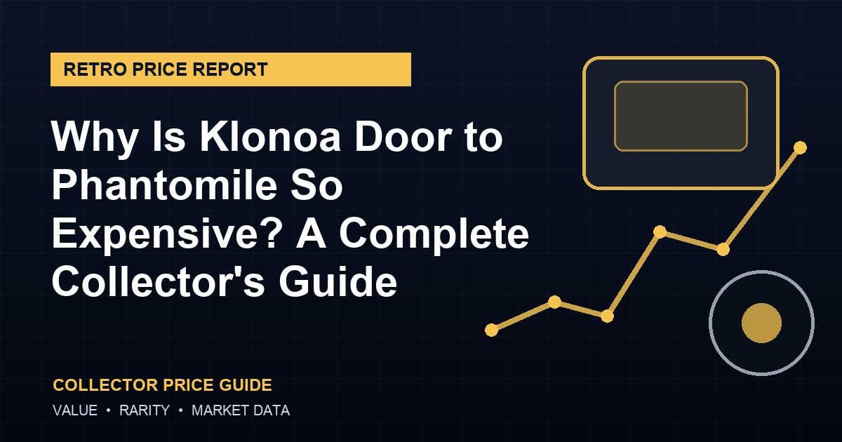Why Is Klonoa Door to Phantomile So Expensive? A Complete Collector’s Guide